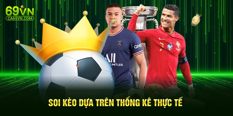 Soi kèo dựa trên thống kê thực tế